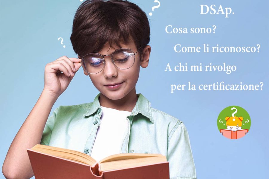 DSAp: cosa sono e come riconoscerli